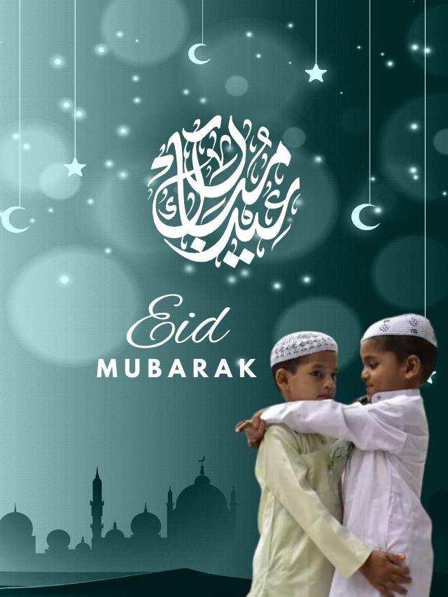 What is importance of Eid al – Fitr for Muslims? Eid al – Fitr 2023